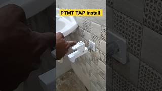 #ptmt tap installation @Plumberpoint