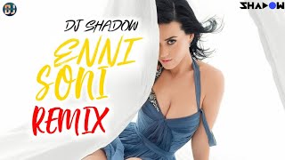 Enni Soni (Remix) Saaho | Prabhas | Guru Randhawa | Shraddha Kapoor | DJ Shadow Dubai | 2019 | DSE |