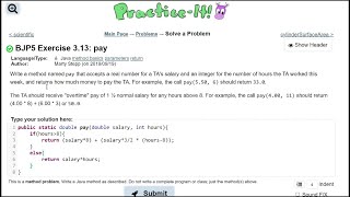 Java Practice It || 3.13 pay || method basics, parameters, return, if/else statement (conditions)