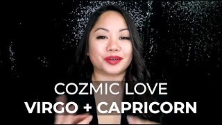 Cozmic Love: VIRGO + CAPRICORN (Sun Sign compatibility by pro astrologer Joan Zodianz)