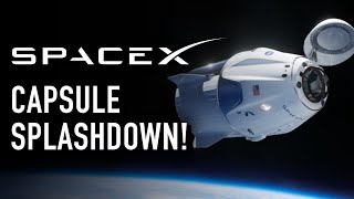 SpaceX Dragon Endeavour Returns to Earth: Live Stream Reaction!
