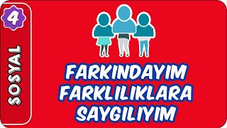 Farkındayım, Farklılıklara Saygılıyım | 4. Sınıf Sosyal Bilgiler evokul Kampı