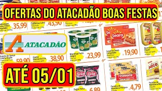 OFERTAS DO ATACADÃO VÁLIDAS DE 30/12/24 A 05/01/25 - FOLHETO DE PROMOS ATACADÃO ESPÍRITO SANTO - ES