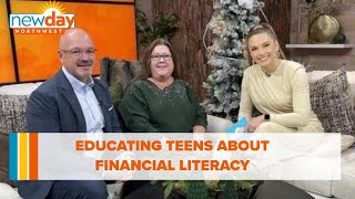 Educating teens about financial literacy - New Day NW