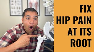 How To Easily Correct The Root Cause Of Most Hip Problems