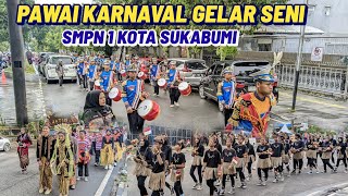 PAWAI KARNAVAL GELAR SENI  SMPN 1 KOTA SUKABUMI dimeriahkan drumband SEROJA 2025