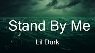 Play List ||  Lil Durk - Stand By Me (Lyrics) ft. Morgan Wallen  || Music Lester