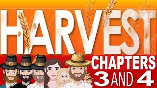 Harvest Complete Guide And Summary Chapters Three And Four