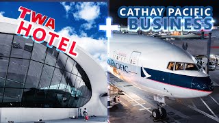 ICONIC TWA Hotel + Cathay Pacific Business Class Experience!