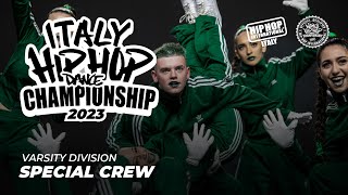 SPECIAL CREW - Varsity Division | Italy Hip Hop Dance Championship 2023