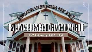 |  Ka Jinghikai ha ka Kam Mission | Rev. Lyndan Syiem | 23 February 2025, 1 PM |