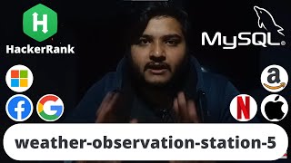 HackerRank weather observation station 5 Problem | SQL | Ashutosh Kumar