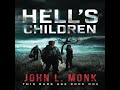 john l . monk hell s children a post apocalyptic survival thriller clip1