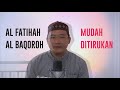 Mudah Ditirukan! Surat Al Fatihah dan Al Baqoroh Irama Jiharkah oleh Ustadzkris