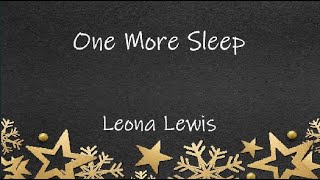 One More Sleep Lyrics (Lyrics) - Leona Lewis