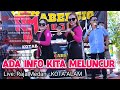 REMIX LAMPUNG TERBARU ADA INFO KITA MELUNCUR  - SPECIAL ABERCIO MUSIC LIVE RAJA MEDAN KOTA ALAM