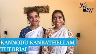 Kannodu Kanbathellam | Dance Tutorial | Semi Classical Choreography | Nidhi & Neha