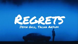 Jevin Gill, Talha Anjum - Regrets (Lyrics) | AW LYRICS #lyrics #regrets #jevingill #talhaanjum