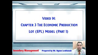 ជំពូកទី៣ គំរូបរិមាណផលិតកម្មសេដ្ឋកិច្ច (ផ្នែកទី១) (The Economic Production Lot Model, Part 1)
