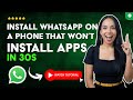 How to INSTALL WhatsApp when my PHONE does not INSTALL APPLICATIONS in 30 S