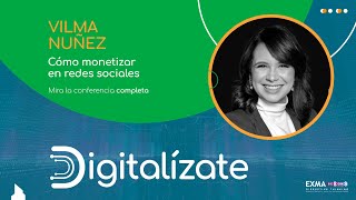 Cómo monetizar en redes sociales por Vilma Nuñez