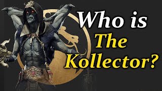 Who Is The Kollector? - (Exploring the Lore In Mortal Kombat 11)