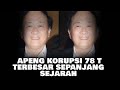 APENG KORUPSI 78 T TERBESAR SEPANJANG SEJARAH. KABUR BAWA DUIT 54 T KE SINGAPURA