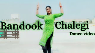 Bandook Chalegi |बंदूक चलेगी तेरी बंदूक चलेगी | Dance Video | Bandook 2 | Sapna Chaudhary Dance |New