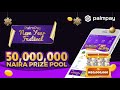 palmpay new year festival 50 million naira prize pool