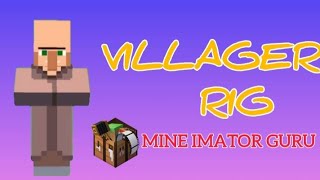 Villager Rig by Mine Imator Guru || @Team_AIU || @BKARTIST.U2BER