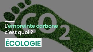 L'empreinte carbone, c'est quoi ?