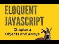 Eloquent JavaScript Tutorial Chapter 4 Objects and Arrays