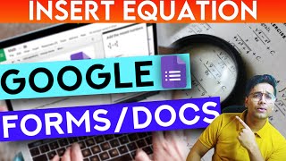 📃Quick & Easy Steps to insert mathematical equations to Google Forms™