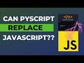 🤯😲 Will pyscript replace Javascript???? 😲😲
