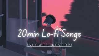 20 min Lo-Fi Bollywood Songs | Sad Lo-Fi Songs | ( Slowed + Reverb ) |#lofi #song #slowedandreverb