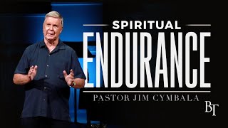 Spiritual Endurance | Pastor Jim Cymbala | The Brooklyn Tabernacle