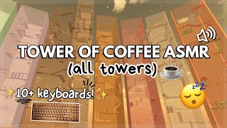 roblox asmr 🌙 but it's TOWER OF COFFEE KEYBOARD ASMR (10+ KEYBOARDS!)