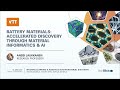 VTT | Battery Materials: accelerated discovery through material informatics and AI