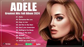 Adele Greatest Hits 2024 - Best Pop Music Playlist on Spotify 2024 - Adele Songs Playlist 2024