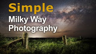 Simple Milky Way Photography