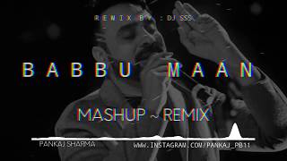 BABBU MAAN ( BHANGRA MASHUP ~ REMIX ) REMIX BY : DJ SSS ( HOLI SPECIAL VIDEO )