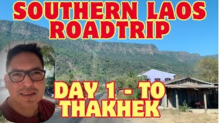 Southern Laos Road Trip Day 1 - Drive To Thakhek