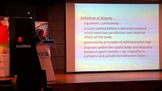 RWY Sports Law Conference 2014 - Dispute Resolution in Sports (Part 2 of 7)