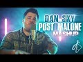 Post Malone Mashup // Dan Sky