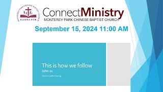 09.15.2024  “This is how we follow”  John 21  ~  Rev. Caleb Cheung, PhD