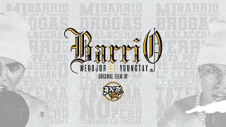 Youngtay ft WeroJDR - Barrio [Official Video II]