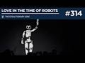 Love in the Time of Robots: The 314th Evolutionary Lens with Bret Weinstein and Heather Heying