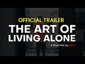 The Art of Living Alone - A Short Film by Rohin | Official Trailer | 4k