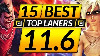 15 BEST TOP LANE Champions to MAIN and RANK UP in 11.6 - Tips for Season 11 - LoL Guide