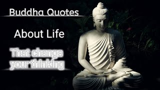 Buddha quotes about life that will change your mind